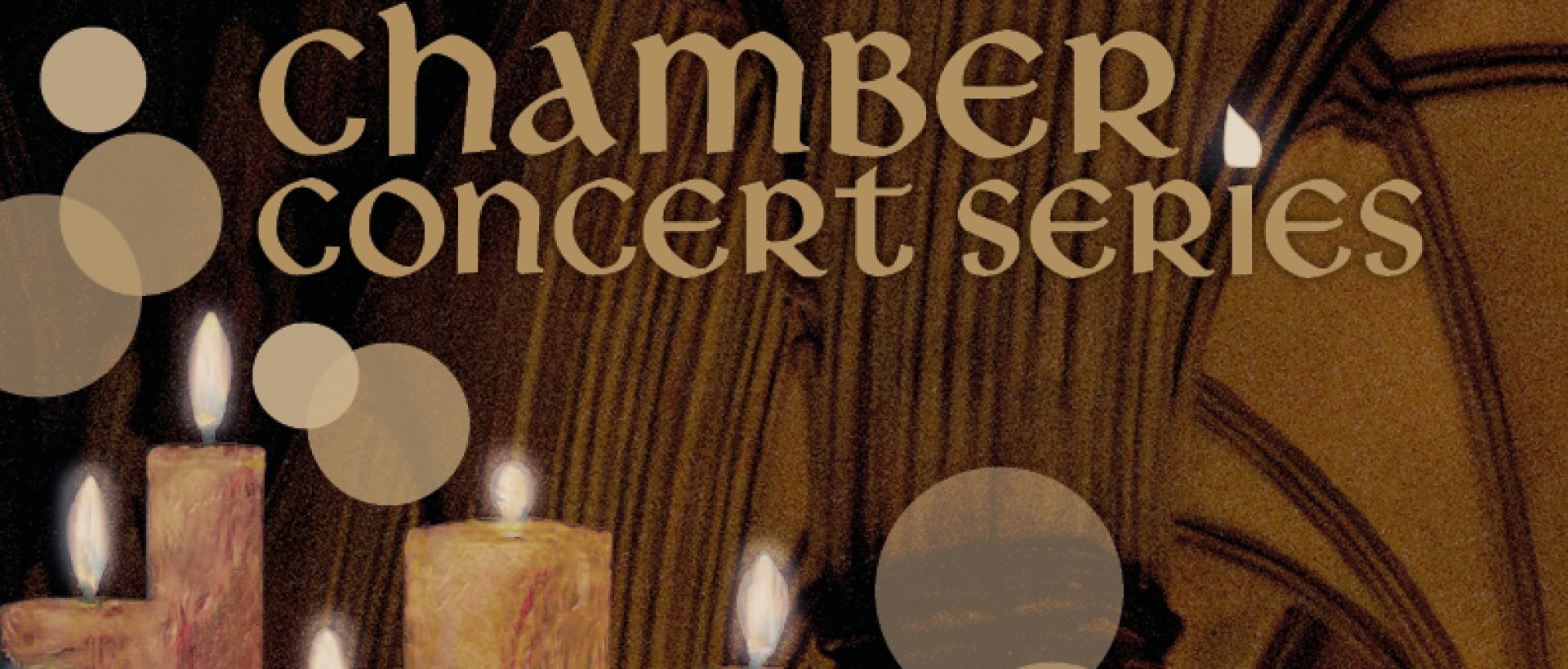 Chamber concert series text on top of illustration of arches, columns and candles